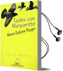 Descargar AudioLibro Tardes con Margueritte de Marie Sabine Roger año 2011