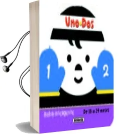 Descargar AudioLibro Uno- dos (de 18 a 24 Meses) de Varios Autores año 2011