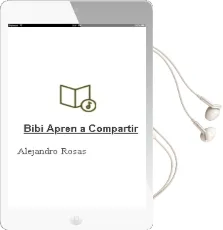 Descargar AudioLibro Bibi Apren a Compartir de Alejandro Rosas año 2011