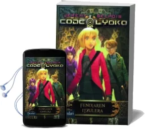 Descargar AudioLibro Code Lyoko 3: Fenixaren Itzulera de Jeremy Belpois año 2011
