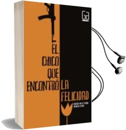 Descargar AudioLibro El Chico que Encontro la Felicidad de Edward Van De Vendel año 2011