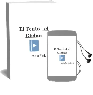 Descargar AudioLibro El Tento i el Globus de Alain Finkielkraut año 2011
