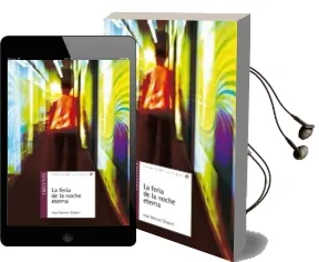 Descargar AudioLibro La Feria de la Noche Eterna de Joan Manuel Gisbert año 2011