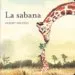 AudioLibro La Sabana (Coleccion ¿Donde Viven los Animales?) de Albert Asensio