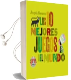 Descargar AudioLibro Los 10 Mejores Juegos del Mundo de Angels Navarro año 2011