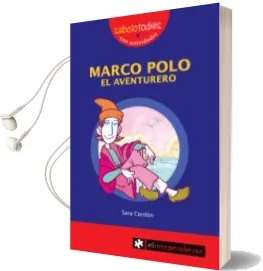 Descargar AudioLibro Marco Polo el Aventurero (2ª Ed.) de Sara Cordon año 2011