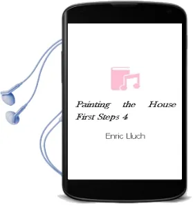 Descargar AudioLibro Painting the House (First Steps 4) de Enric Lluch año 2011