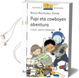Descargar AudioLibro Pupi eta Cowboyen Abentura de Rosa Font I Massot año 2011