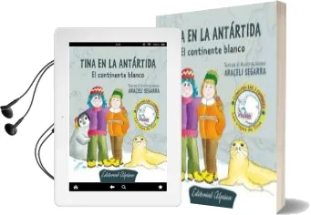 Descargar AudioLibro Tina en la Antartida: El Continente Blanco de Araceli Segarra año 2011