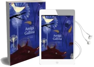 Descargar AudioLibro Amiga Gallina de Juan Arjona año 2011