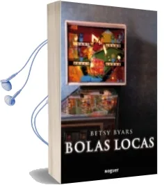 Descargar AudioLibro Bolas Locas de Betsy Byars año 2011