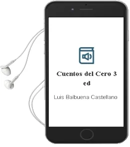 Descargar AudioLibro Cuentos del Cero (3ª Ed.) de Luis Balbuena Castellano año 2011