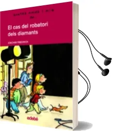 Descargar AudioLibro El cas del Robatori Dels Diamants (Quatre Amics i Mig) de Joachim Friedrich año 2011