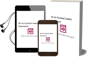 Descargar AudioLibro En la Ciudad (Letra Imprenta) de Gemma Armengol año 2011