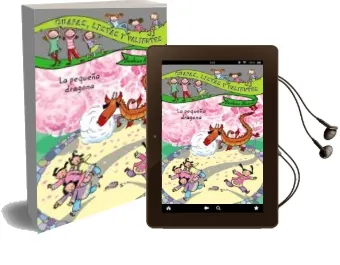 Descargar AudioLibro Guapas, Listas y Valientes. la Pequeña Dragona de Beatrice Masini año 2011