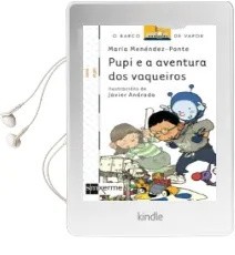 Descargar AudioLibro Pupi e a Aventura dos Vaqueiros de Rosa Font I Massot año 2011