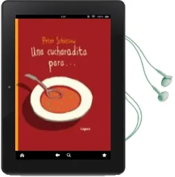 Descargar AudioLibro Una Cucharadita Para... de Peter Schossow año 2011