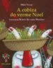 AudioLibro A Cobiza do Verme Noel de Miro Villar