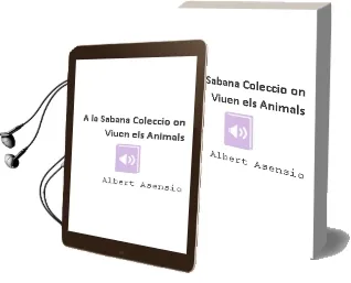 Descargar AudioLibro A la Sabana (Coleccio ¿On Viuen els Animals?) de Albert Asensio año 2011