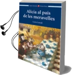 Descargar AudioLibro Alicia al Pais de les Maravelles Auxiliar eso de Lewis Carroll año 2011