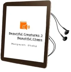 Descargar AudioLibro Beautiful Creatures 3: Beautiful Chaos de Margaret Stohl año 2011