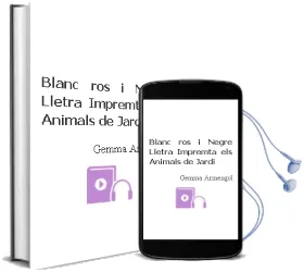 Descargar AudioLibro Blanc, ros i Negre (Lletra Impremta) (Els Animals de Jardi) de Gemma Armengol año 2011