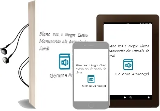 Descargar AudioLibro Blanc, ros i Negre (Lletra Manuscrita) (Els Animals de Jardi) de Gemma Armengol año 2011