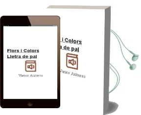 Descargar AudioLibro Flors i Colors (Lletra de Pal) de Varios Autores año 2011