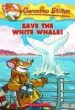 AudioLibro Geronimo Stilton 45 Save the White Whale! de Geronimo Stilton