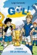 AudioLibro Gol: L Hora de la Revenja de Luigi Garlando