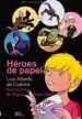 AudioLibro Heroes de Papel de Luis Alberto De Cuenca