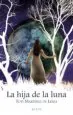 AudioLibro La Hija de la Luna de Toti Martinez De Lezea