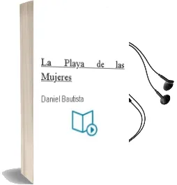 Descargar AudioLibro La Playa de las Mujeres de Daniel Bautista año 2011