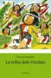AudioLibro La Tribu Desls Virolats de Roberto Pavanello