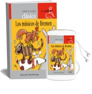 Descargar AudioLibro Los Musicos de Bremen de Luz (Adap.) Orihuela año 2011