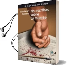 Descargar AudioLibro No Escribas Sobre tu Muerte de Julio Cesar Romano año 2011