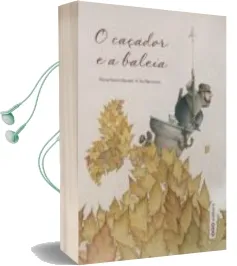 Descargar AudioLibro O Caçador e a Baleia (Portugues) de Paloma Sanchez año 2011