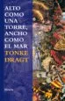 AudioLibro Alto Como una Torre, Ancho Como el mar de Tonke Dragt
