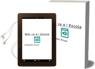 Descargar AudioLibro Bibi va a l Escola de Alejandro Rosas año 2011