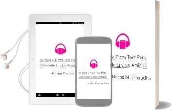 Descargar AudioLibro ¿Burguer o Pizza? Test para Conocerte tu y tus Amigos de Noemi Marcos Alba año 2011