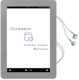 Descargar AudioLibro Chimamue de Concha Lopez Narvaez año 2011