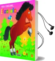 Descargar AudioLibro El Caballo (Toca y Descubre) de Varios Autores año 2011