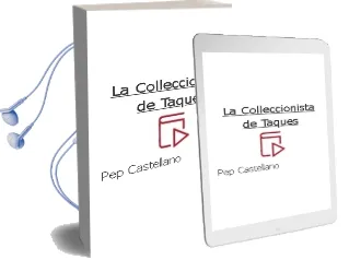 Descargar AudioLibro La Colleccionista de Taques de Pep Castellano año 2011