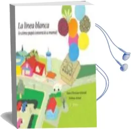 Descargar AudioLibro La Linea Blanca (o Como Papa Convencio a Mama) de Hans Christian Schmidt año 2011
