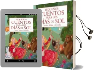 Descargar AudioLibro Pequeños Cuentos para los Dias de Sol. Cuentos, Fábulas y Leyendas de Varios Autores año 2011