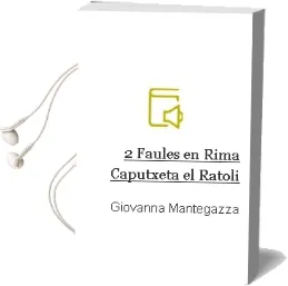 Descargar AudioLibro 2 Faules en Rima Caputxeta + el Ratoli de Giovanna Mantegazza año 2011