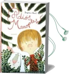 Descargar AudioLibro Adios, Manoplas de Benjamin Chaud año 2011