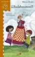 AudioLibro ¡¡¡ Badaboumm!!! de Blanca Alvarez