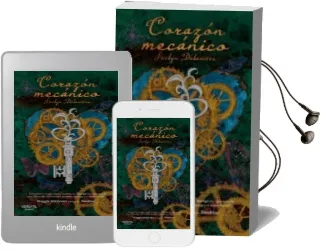 Descargar AudioLibro Corazon Mecanico: Solo la Magia del Amor Puede Liberar un Corazon Mecanico de Jaclyn Dolamore año 2011