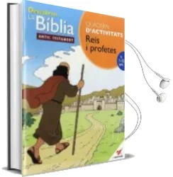 Descargar AudioLibro Descobrim la Biblia. Antic Testament. Quadern d Activitats Reis i Profetes. de 7 a 13 Anys de Varios Autores año 2011
